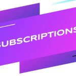 subscriptions